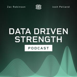 Data Driven Strength Podcast by Data Driven Strength