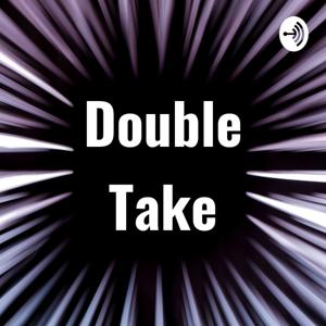 Double Take