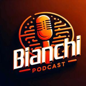 Bianchi Podcast