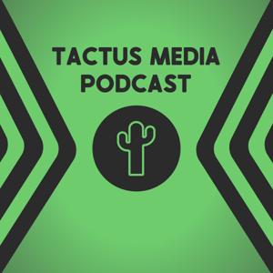 Tactus Media Podcast