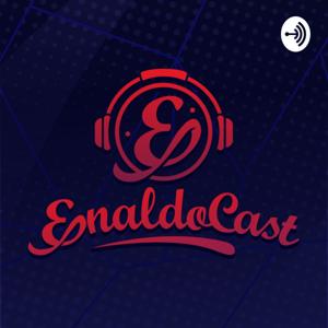 EnaldoCast