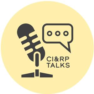 CI&RP TALKS