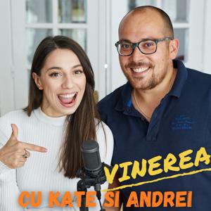 Vinerea cu Kate si Andrei