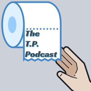 The T.P. Podcast