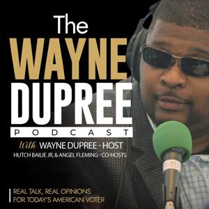 Wayne Dupree Podcast