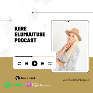 Kiire Elumuutuse Podcast