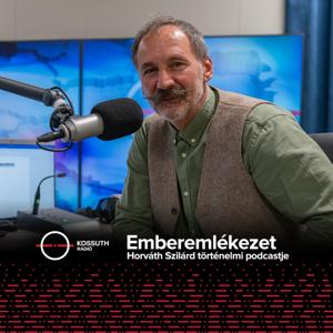 Emberemlékezet by Kossuth Rádió |MTVA Podcast