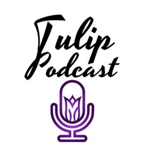 🌷Tulip podcast🌷بودكاست تُوليب 🌷 by Maram