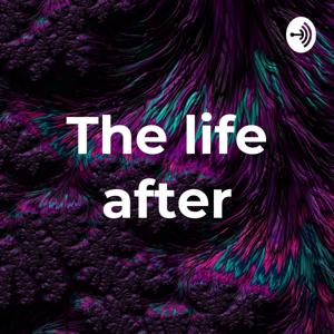 The life after