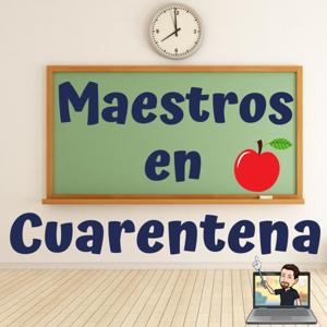 Maestros en cuarentena