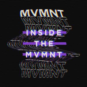 Inside the MVMNT