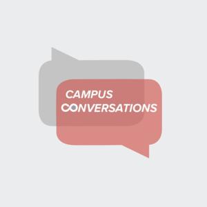 Campus Conversations