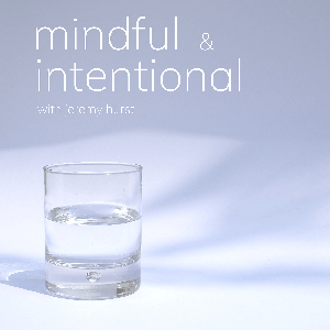 Mindful & Intentional, from Jeremy Hurst