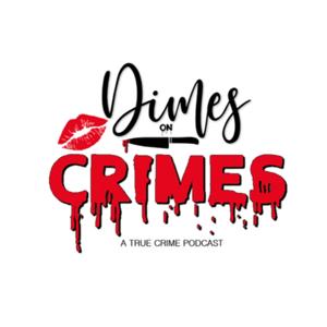 Dimes On Crimes