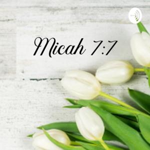 Micah 7:7 Intentional Prayers