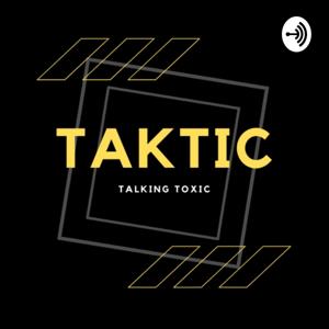 TAKTIC (Talking Toxic)