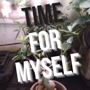 Time For Myself