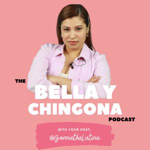 Bella Y Chingona