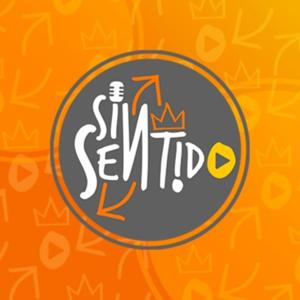 Sin Sentido Podcast