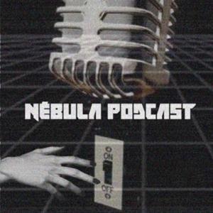 Nébula Podcast