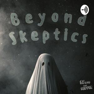 Beyond Skeptics