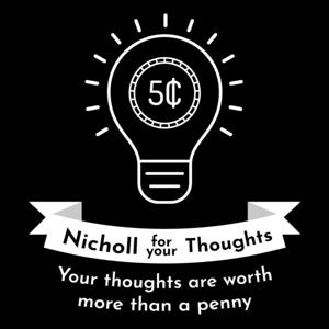 Nicholl for Your Thoughts