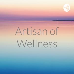 Artisan of Wellness