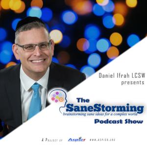 SaneStorming with Daniel Ifrah LCSW