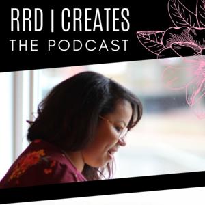 RRD | creates: The Podcast