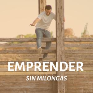 Emprender Sin Milongas