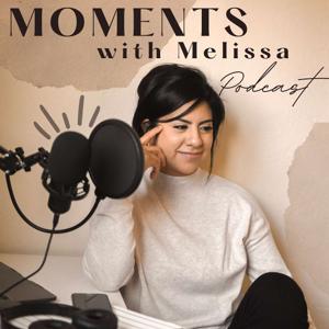 Moments with Melissa