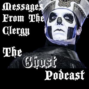 Messages From The Clergy - The Ghost Podcast