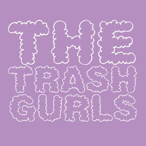 THE TRASH GURLS