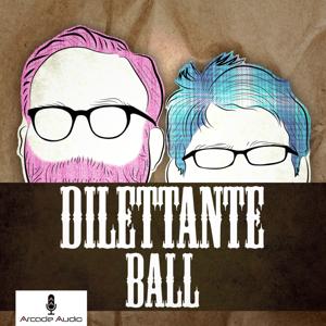 Dilettante Ball by Arcade Audio