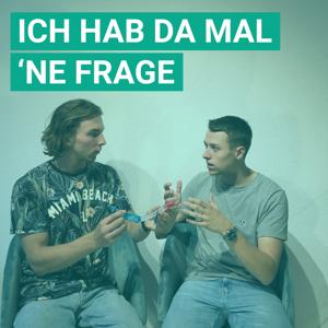 Ich hab da mal 'ne Frage