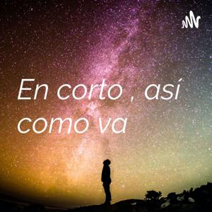 En corto así como va