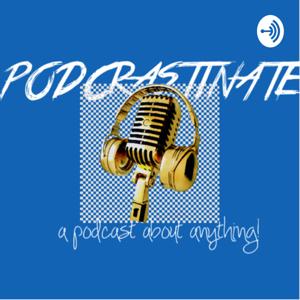 Podcrastinate