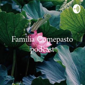 Familia Comepasto Podcast