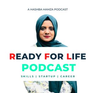 Ready for Life with Hashba Hamza