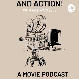 AND ACTION! A MOVIE PODCAST