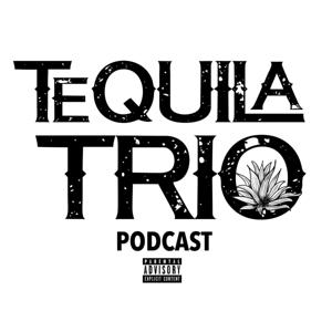 Tequila Trio Podcast