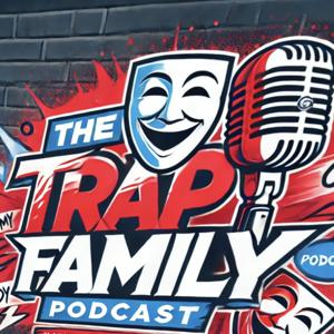 Thee Trap Family Podcast