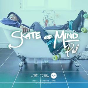 Skate Of Mind Pod