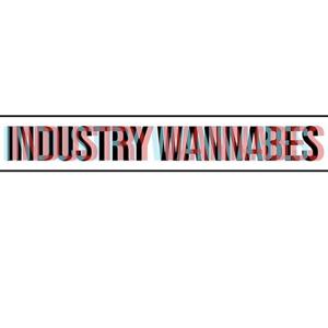 Industry Wannabes