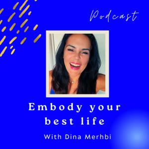 Embody Your Best Life Podcast