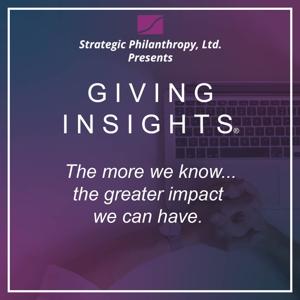 Strategic Philanthropy Ltd.'s Podcast Giving Insights®