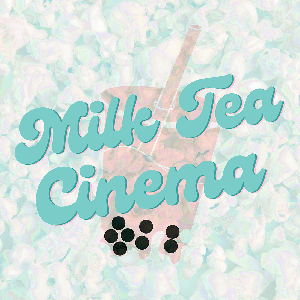 Milk Tea Cinema