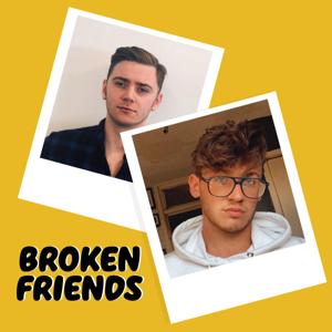 BROKEN FRIENDS