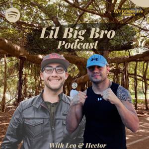 The Lil Big Bro Podcast