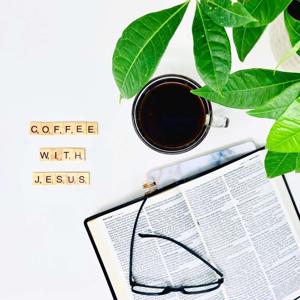 Coffee with Jesus